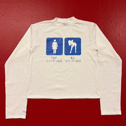 Your Girlfriend / My Girlfriend Longsleeve White
